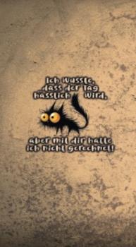 Ich wusste, dass der Tag hässlich wird, aber mit dir habe ich nicht gerechnet - Kunstleder Portmoneepanel